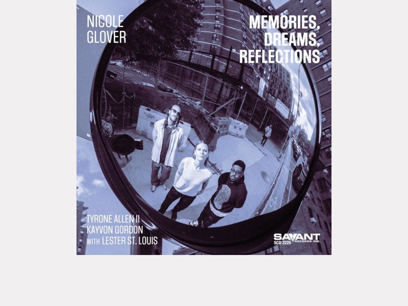NICOLE GLOVER . Memories, Dreams, Reflections
