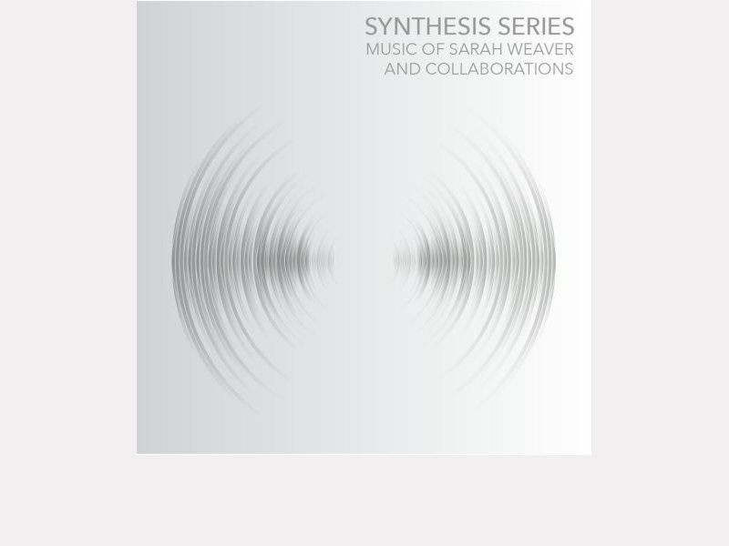 Sarah Weaver . Synthesis Series