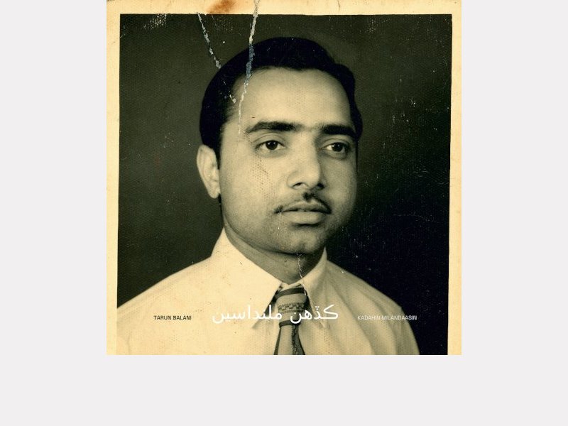 TARUN BALANI . Kadahin Milandaasin