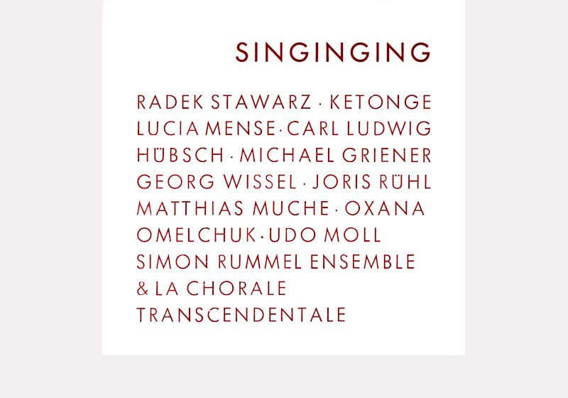 Simon Rummel Ensemble & La Chorale Transcendentale . Singinging