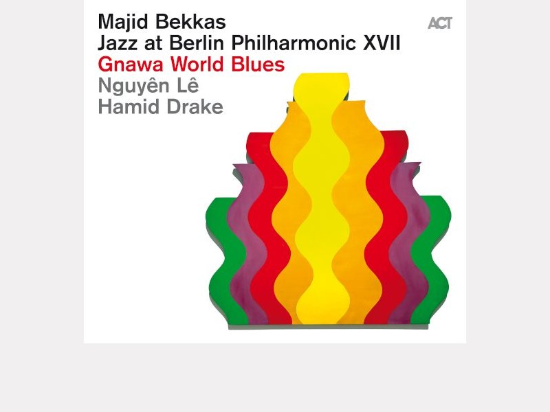 MAJID BEKKAS - NGUYÊN LÊ - HAMID_DRAKE . Jazz at Berlin Philharmonic XVII - Gnawa World Blues