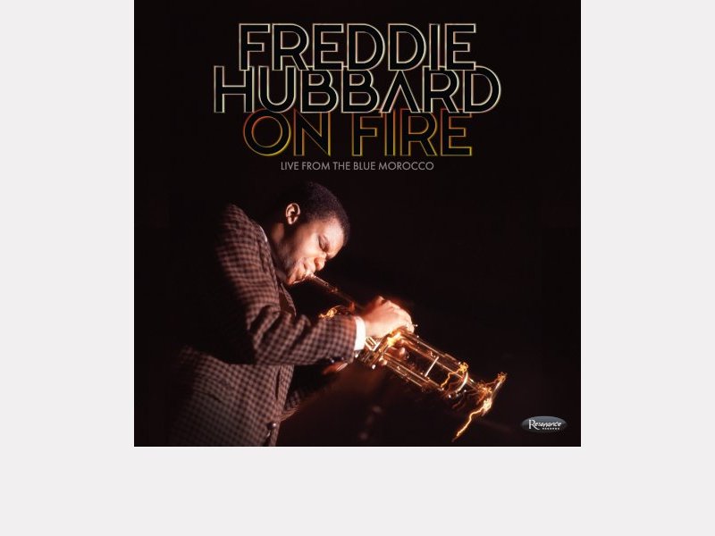 FREDDIE HUBBARD . On Fire : Live from the Blue Morocco