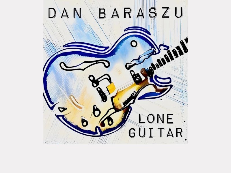 DAN BARASZU . Lone Guitar