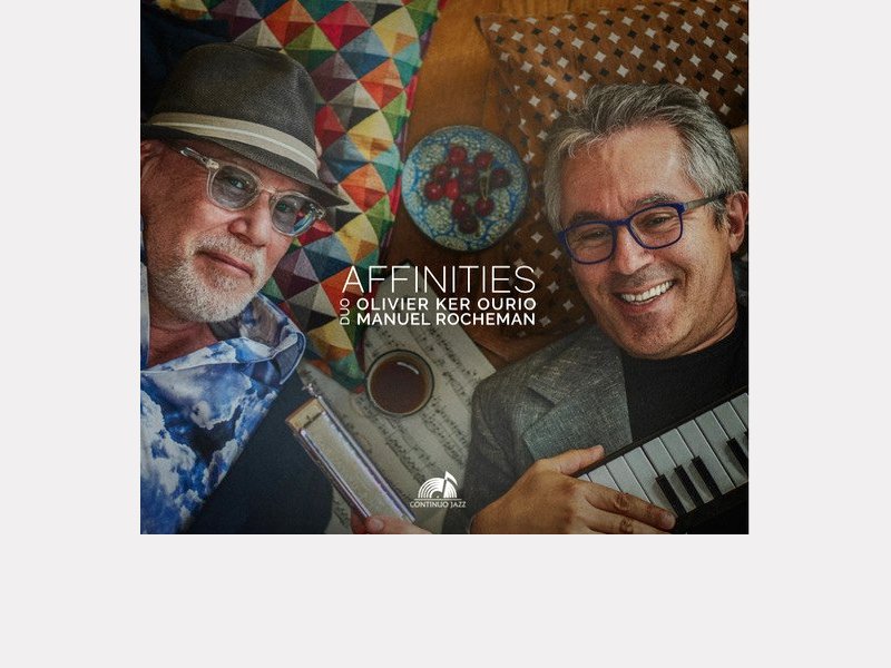 OLIVIER KER OURIO - MANUEL ROCHEMAN DUO . Affinities