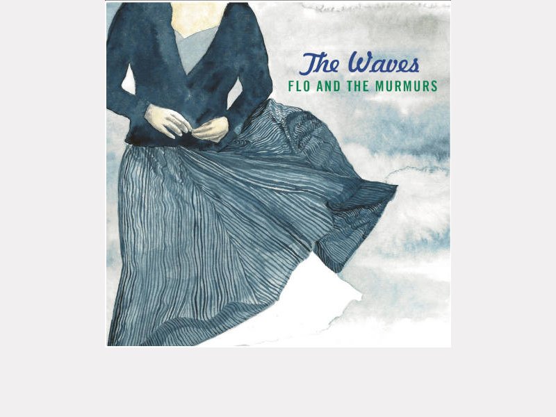 FLO AND THE MURMURS . The Waves