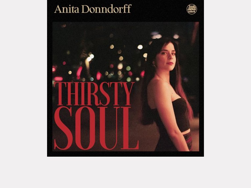 ANITA DONNDORFF . Thirsty Soul