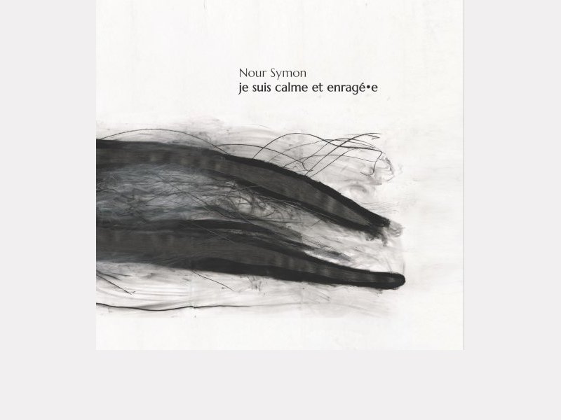 NOUR SYMON . je suis calme et enragé.e