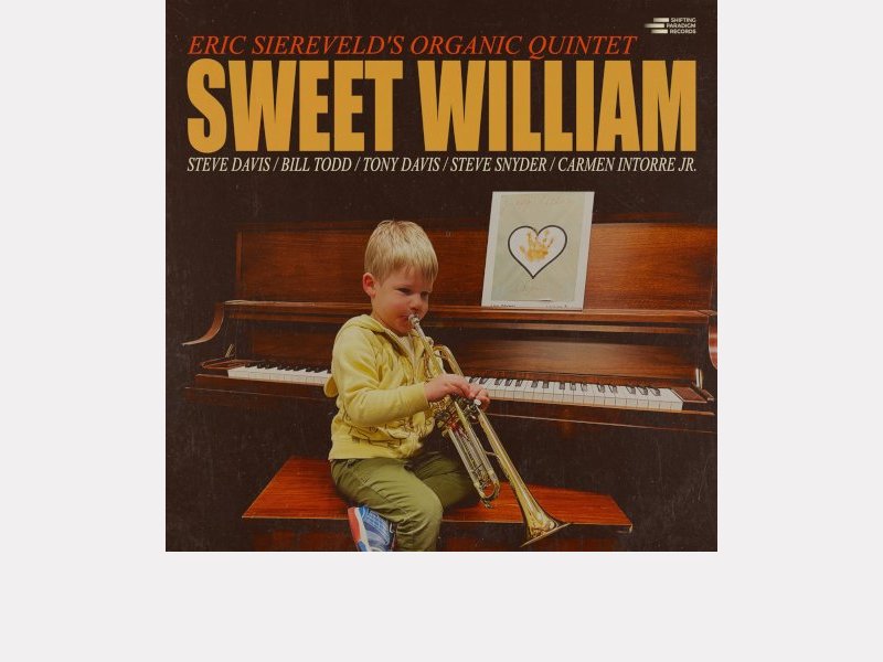 ERIC SIEREVELD'S ORGANIC QUINTET . Sweet William