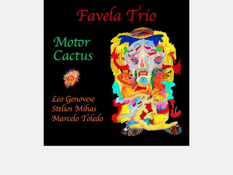 FAVELA TRIO . Motor Cactus