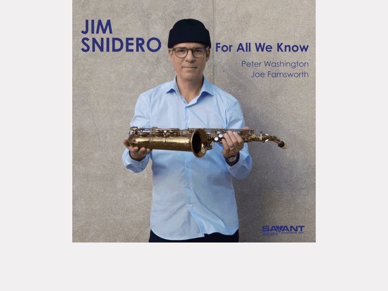 JIM SNIDERO . For All We Know