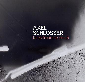 Alex SCHLOSSER : "Tales From The South"