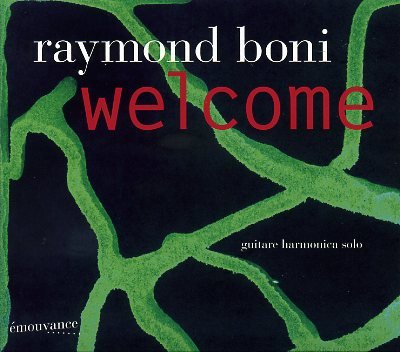 Raymond Boni : "Welcome"